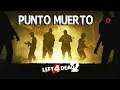 Left 4 Dead 2 - Punto Muerto. ( Gameplay Español ) ( Xbox One X )