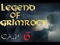 Legend of Grimrock | Cap 6 | El cubil de las babosas