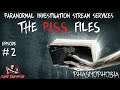 🔴 LIVE  - The P.I.S.S. Files - Ghost Investigation's🔴