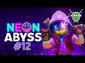 Neon Abyss #12 "Athéna se fait désirer"