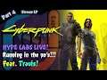 RUNNING IN THE 70's!!! Travis Plays Cyberpunk 2077 - Stream LP Part 4