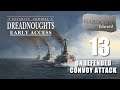 Ultimate Admiral: Dreadnoughts | Early Access | 13 | Undefended Convoy Attack