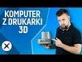 WYDRUKOWALIŚMY SOBIE KOMPUTER! | Test mini PC w obudowie z drukarki 3D: Ryzen 5 2400G
