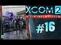 XCOM 2: War of the Chosen - #Прохождение 16