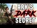 ARK Has A Dark Secret...