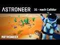 Astroneer - 31 - nach Calidor (German/Deutsch)