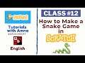 How to Make a Snake Game in Scratch | Snake Game in Scratch 3.0 | Coding for Beginners - Class #12