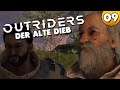 Der alte Dieb 👑 Let's Play Outriders 4k PC #009 Deutsch German