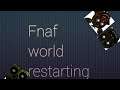 Fnaf world starting over (hard mode)