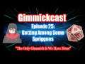 Gimmickast: Episode 25 - Getting Among Some Sprigguns