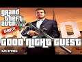 Grand Theft Auto V | Good Night Guest | HD | 60 FPS | Crazy Gameplays!!