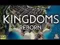 Kingdoms Reborn FR 4K. Un monde gigantesque a conquérir !