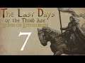 M&B: Warband - The Last Days of the Third Age - The Story of Akkar - Chapter 7