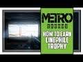 Metro Exodus Sam’s Story Cinephile Trophy Guide