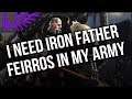 Preview For Iron Father Feirros Has Made Me So Happy