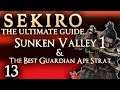 SUNKEN VALLEY & THE BEST GUARDIAN APE CHEESE - SEKIRO THE ULTIMATE GUIDE 100% GAME WALKTHROUGH - 13