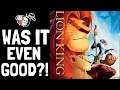 WAIT?! Was Disney's The Lion King 1994 Animated Even GOOD?