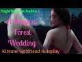 ASMR Kitsune Girlfriend Roleplay - A Magical Forest Wedding [Kitsune][Wedding][Love]
