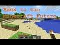 Back to the Minecraft Future Episode 6 (Farm Wrecking Animals)