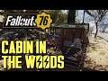 Fallout 76 - Cabin in the Woods
