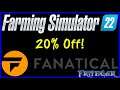 Farming Simulator 22 20% Off Special Deal!