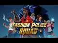Fashion Police Squad - No More Robots Partnership Trailer