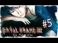 Fatal Frame 3: The Tormented [Stream #5]