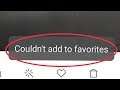 How To Fix Couldn't Add To Favourite Problem Solve