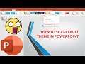 How To Set Default Theme In Microsoft Powerpoint | Powerpoint Tips & Tricks