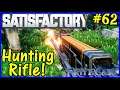 Let's Play Satisfactory #62: Hunting With The Rifle!
