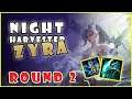 NIGHT HARVESTER ZYRA SUPPORT | Round 2 |  League of Legends