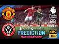 🔥 PS5 ft. 4K60FPS | MANCHESTER UTD vs SHEFFIELD UTD | FIFA 21 Predicts: Premier League ● Matchday 20