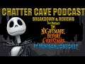 The Nightmare Before Christmas (1993) Breakdown & Review |Chatter Cave Podcast #31 w/James