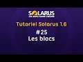 Tutoriel Solarus 1.6 [fr] - #25 : Les blocs