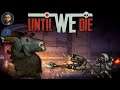 Until We Die Review | 2D base defense