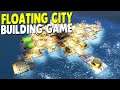 Building a FLOATING CITY and Fighting PIRATE RAIDS | Buoyancy City Building Tycoon Gameplay