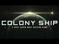 Colony Ship EA Обзор