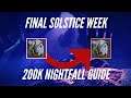 Destiny 2: Solstice 2019 | 200K Nightfall Score - The Corrupted Guide