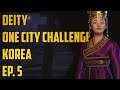 Ep. 5 One City Challenge - Korea - Deity - Civ 6 Gathering Storm