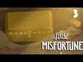 Little Misfortune | Off To Find Eternal Happiness | Part 3