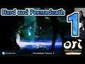 Ori and the Blind Forest - Hard Playthrough and Permadeath Attempts (Part 1) (Stream 28/07/19)