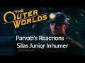 Parvati's reactions - Silas the Junior Inhumer (The Outer Worlds)
