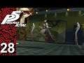 Persona 5 Royal [Part 28 - Wow That Hurt] | TheStrawhatNO! Let's Plays