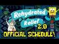 Rehydrated Relief 2.0 Official Schedule!! - ZakPak