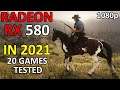 RX 580 Test in 20 Games in 2021