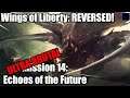 SUPER ULTRALISK! | Wings of Liberty REVERSED Campaign ULTRA BRUTAL Mission 14: Echoes of the Future