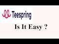 Teespring Merchandise, Is It Easy ? How To Sell On Line ? Teespring Tutorial
