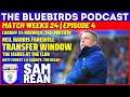 THE BLUEBIRDS PODCAST: NEIL HARRIS FAREWELL, TRANSFERS & MORE !!!!