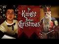 The Knight Before Christmas - Rise of the Bloodfather | XMAS Special 2020 | CRUSADER KINGS 3