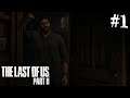 The Last Of Us Part 2 - ดราม่าแต่หัววัน #1